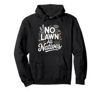 Native Plant Gardener Converting Entire Lawn Wildflower Pullover Hoodie