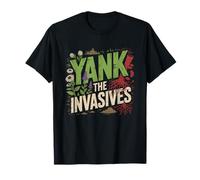 Native Plant Gardener Who Pulls Invasive Plants Every T-Shirt