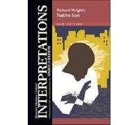 "Native Son" - Richard Wright (Bloom's Modern Critical Interpretations) (Bloom's Modern Critical Interpretations (Hardcover))