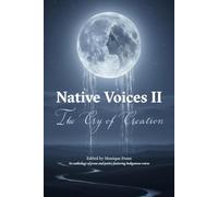 Native Voices II: The Cry of Creation