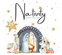 Nativity Advent Calendar Coloring Book: For Kids, Teens and Adults | 25 numbered single sided Christ centered themed pages, Countdown to Christmas for all ages