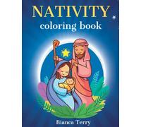 Nativity Coloring Book: The Christmas Story for Children With Many Quality Images to Color and Relax