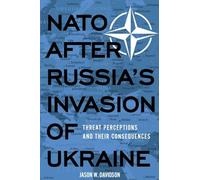 NATO After Russia's Invasion of Ukraine: Threat Perceptions and Their Consequences