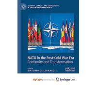 NATO in the Post-Cold War Era: Continuity and Transformation
