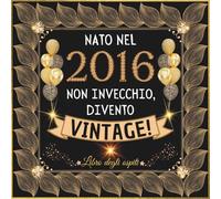 Nato nel 2016 - Libro degli ospiti: Un libro d'oro per la festa di 10° compleanno - Regalo e decorazioni di anniversario per uomo e donna - 100 pagine Per Congratulazioni, Auguri e Foto