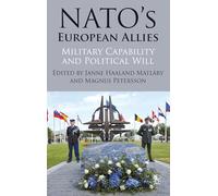 NATO's European Allies: Military Capability and Political Will