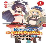 Natsume Akatsuki Konosuba: Even More Explosions on This Wonderful World, Vol. 1 in White Natsume Akatsuki White