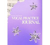 Nattalyee Vocal Studio Vocal Practice Journal: Rehearse the Way You Want to Perform