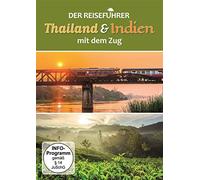 Natur Ganz Nah - Der Reiseführer: Indien & Thailand mit dem Zug