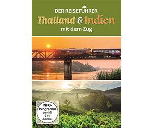 Natur Ganz Nah - Der Reiseführer: Indien & Thailand mit dem Zug