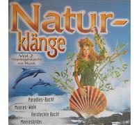 Natur - Naturklänge Vol. 2 - Meeresgeräusche und Musik, Entspannung Meditation, Relaxation, Tai Chi, Feng Shui... Tiefenentspannung pur