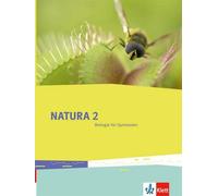 Natura Biologie. Schülerbuch 7.-10. Schuljahr. Ausgabe für Bremen, Brandenburg, Hessen, Saarland und Schleswig-Holstein