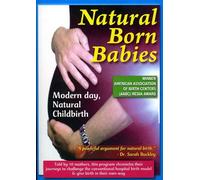 Natural Born Babies - Modern Day, Natural Childbirth [DVD] [NTSC]