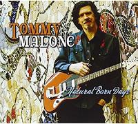 Natural Born Days by Tommy Malone