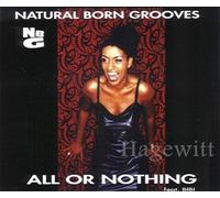 Natural Born Grooves - All Or Nothing (feat. Bibi)
