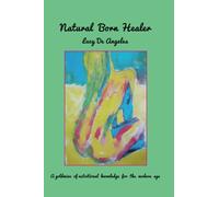 Natural Born Healer: A goldmine of nutritional knowledge for the modern age
