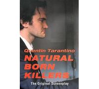 Natural Born Killers: The Original Screenplay