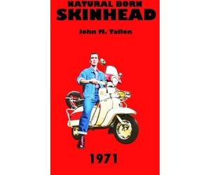 Natural Born Skinhead 1971