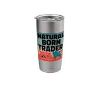 Natural Born Trader Stock Analyst Option Trading Investing Stainless Steel Insulated Tumbler