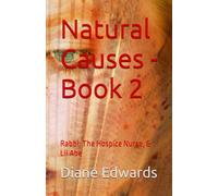 Natural Causes - Book 2: Rabbi, The Hospice Nurse, & Lil Abe