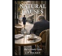 Natural Causes: She's Already Gone (The Layover Murders)