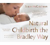 Natural Childbirth the Bradley Way