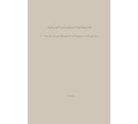 Natural Civilization Framework: The Structural Blueprint of Human Civilization (HNS Working Papers)
