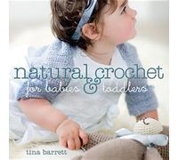 Natural Crochet for Babies & Toddlers