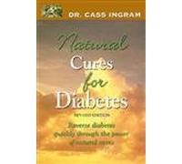 Natural Cures for Diabetes: Reverse Diabetes Quickly Through the Power of Natural Cures