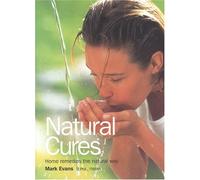Natural Cures: Home Remedies the Natural Way