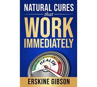Natural Cures That Work Immediately
