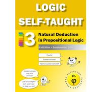 Natural Deduction in Propositional Logic: Workbook 3 (Logic Self-Taught Workbooks)