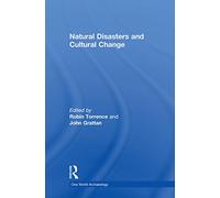 Natural Disasters and Cultural Change – One World Archaeology – Routledge