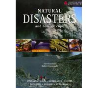 Natural Disasters and How We Cope: Volcanoes, Tsunamis, Fires, Hurricanes, Floods, Droughts, Diseases and Avalanches