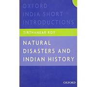 Natural Disasters and Indian History: Oxford India Short Introductions (Oxford India Short Introductions Series)