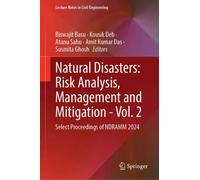 Natural Disasters: Risk Analysis, Management and Mitigation - Vol. 2 : Select Proceedings of NDRAMM 2024