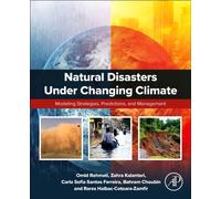 Natural Disasters Under Changing Climate : Modeling Strategies, Predictions, and Management