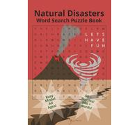 Natural Disasters Word Search Puzzle Book: Easy Mode - 50+ Easy-to-Read Puzzles Print about Earthquakes, Volcanoes, Hurricanes & More | 6 x 9 inches | ... Gift for Vacations, Holidays, and Relaxation!