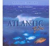 Natural Dreams - Atlantic Blue - Music for Relaxation