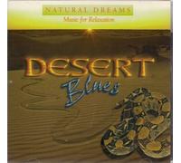 Natural Dreams: Desert Blues by Music for Relaxation by Performer-Music For Relaxation (1999-01-01)