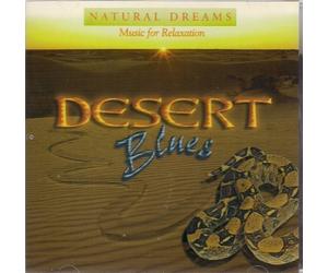 Natural Dreams: Desert Blues by Music for Relaxation by Performer-Music For Relaxation (1999-05-04)