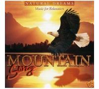 Natural Dreams: Music For Relaxation - Mountain Song