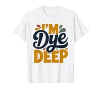 Natural Dyeing Stained Hands Funny Hobbyist Dyer Identity T-Shirt