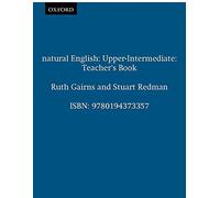 natural English Upper-Intermediate: Teacher's Book