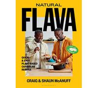 Natural Flava: Quick & Easy Plant-Based Caribbean Recipes
