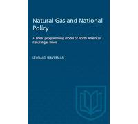 Natural Gas and National Policy: A Linear Programming Model of North American Natural Gas Flows (Heritage)