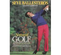 Natural Golf: The Game from A to Z by the Greatest Ever Self-Taught Champion