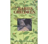 Natural Healing for Babies and Children