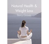 Natural Health and Weight Loss