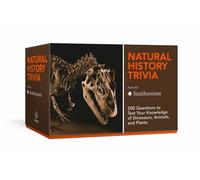 Natural History Trivia from the Smithsonian: Trivia Cards : 200 Questions to Test Your Knowledge of Dinosaurs, Animals, and Plants